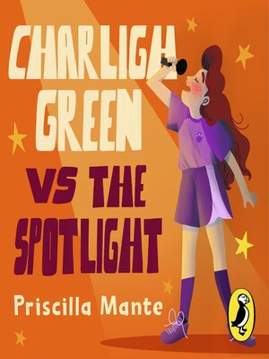 Charligh Green vs. the Spotlight - Audiobook